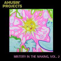 Amusin' Projects estrena Mistery in the Making, Vol. 2