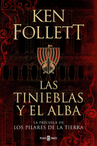 Las tinieblas y el alba libro de Ken Follett