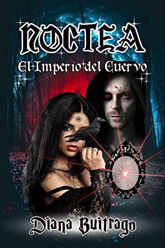 Noctea: El Imperio del Cuervo – Diana Buitrago