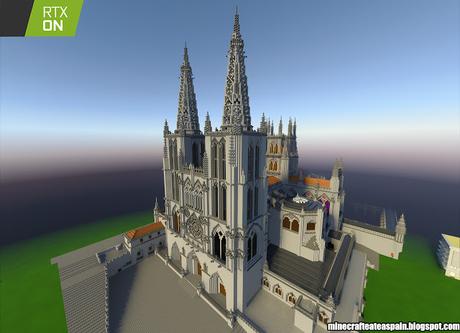 Especial Minecrafteate en RTX, Nº24: Réplica de la Catedral de Burgos, España.