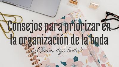 Consejos para priorizar en la organización de la boda