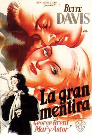 LA GRAN MENTIRA - Edmund Goulding (Bette Davis, George Brent, Mary Astor)