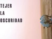 “Tejer oscuridad”, distopía Emiliano Monge reinventa nuestros mitos.