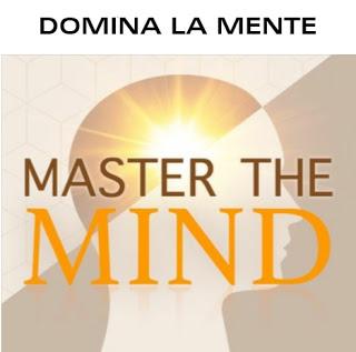 DOMINA LA MENTE - MASTER THE MIND