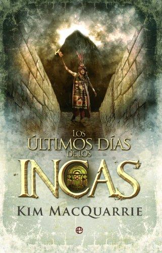 Los últimos días de los incas de Kim MacQuarrie