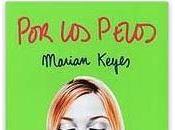 «Por pelos» Marian Keyes