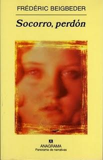 Socorro, perdón, de Frédéric Beigbeder