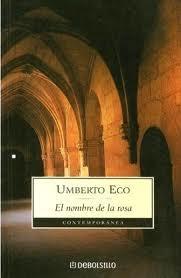 Umberto Eco vuelve a publicar El Nombre de la Rosa Umberto Eco vuelve a publicar El Nombre de la Rosa
