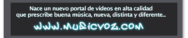 Musicvoz, un portal de videos musicales novedoso y alternativo