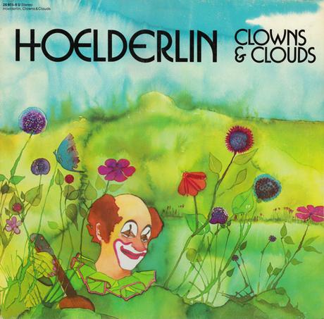 Höelderlin - Clowns And Clouds (1976)