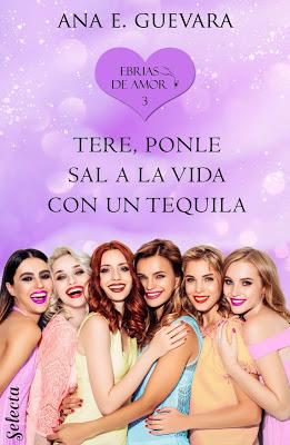 Reseña | Tere, ponle sal a la vida con un tequila, Ana E. Guevara