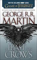 Saga Cançó de gel i foc, Libro IV: Festí de corbs, de George R. R. Martin; Saga Cançó de gel i foc, Libro V: Dansa amb dracs, de George R. R. Martin