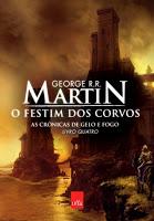 Saga Cançó de gel i foc, Libro IV: Festí de corbs, de George R. R. Martin; Saga Cançó de gel i foc, Libro V: Dansa amb dracs, de George R. R. Martin