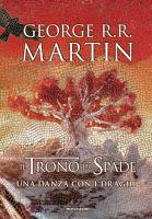 Saga Cançó de gel i foc, Libro IV: Festí de corbs, de George R. R. Martin; Saga Cançó de gel i foc, Libro V: Dansa amb dracs, de George R. R. Martin