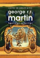 Saga Cançó de gel i foc, Libro IV: Festí de corbs, de George R. R. Martin; Saga Cançó de gel i foc, Libro V: Dansa amb dracs, de George R. R. Martin