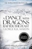 Saga Cançó de gel i foc, Libro IV: Festí de corbs, de George R. R. Martin; Saga Cançó de gel i foc, Libro V: Dansa amb dracs, de George R. R. Martin