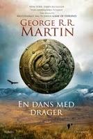 Saga Cançó de gel i foc, Libro IV: Festí de corbs, de George R. R. Martin; Saga Cançó de gel i foc, Libro V: Dansa amb dracs, de George R. R. Martin