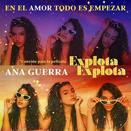 Ana Guerra versiona el clásico ‘En el amor todo es empezar’ para la película ‘Explota Explota’ En El Amor Todo Es Empezar (Canción Para La Película “Explota Explota”)