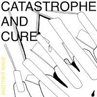 Catastrophe & Cure estrenan vídeo de Another Wave