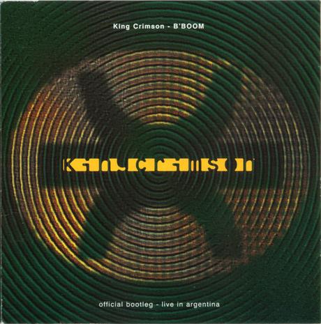 King Crimson ‎– B'Boom (Official Bootleg - Live In Argentina - 1995)