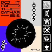 Airu estrena Do it for the catharsis