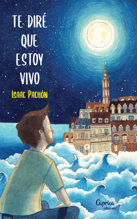 Reseña: Te diré que estoy vivo - Isaac Pachón