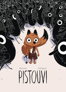 Reseña: Pistouvi, de Merwan e ilustrado por Bertrand Gatignol