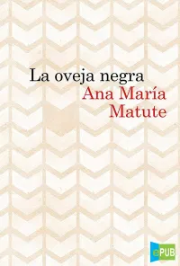 Ana María Matute .- La oveja negra