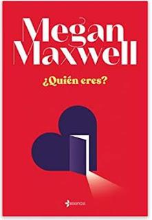 «¿Quién eres?» de Megan Maxwell