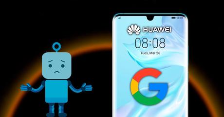 Las apps de Google se cierran en los móviles Huawei. ¿Hay solución?