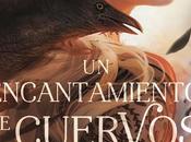 encantamiento cuervos', Margaret Rogerson
