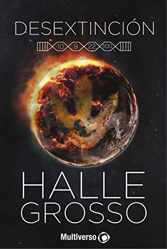 La desextinción de Halle Grosso