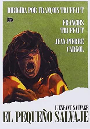 EL PEQUEÑO SALVAJE ( L'Enfant sauvage) - François Truffaut