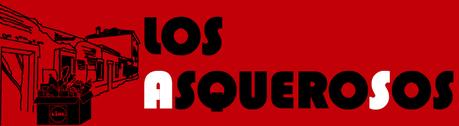 LOS ASQUEROSOS