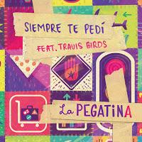 La Pegatina estrena Siempre te pedí junto a Travis Birds