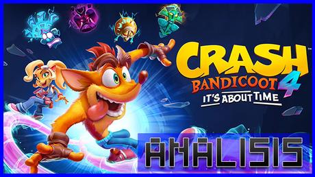 ANรLISIS: Crash Bandicoot 4 It’s About Time