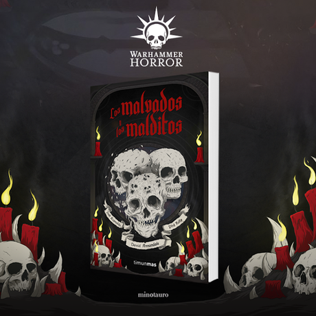 Ya a la venta Los Malvados y los Malditos (Warhammer Horror)