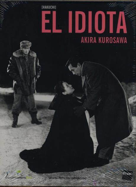 EL IDIOTA (Hakuchi) Akira Kurosawa