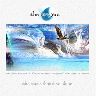 The Tangent - The Music That Died Alone (2003)