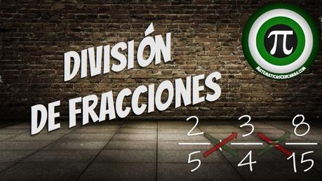 División de fracciones