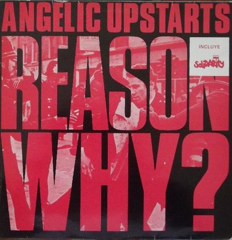 Angelic Upstarts -Reason why? Lp 1986 (1983)