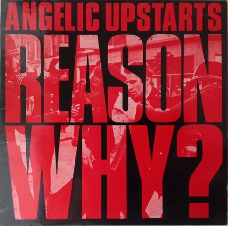 Angelic Upstarts -Reason why? Lp 1986 (1983)