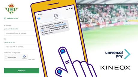 Kíneox y UniversalPay digitalizan la gestión de los abonos del Real Betis Balompié