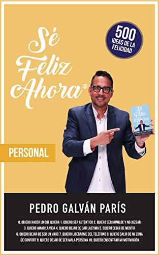 Sé feliz ahora: Personal de Pedro Galvan
