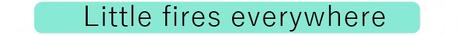 Recomendando mini-series: Little fires everywhere & Normal people Recomendando mini-series: Little fires everywhere & Normal people