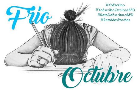 (Relato) #YoEscriboOctubreBFD  - Frío by Evelyn Cuellar