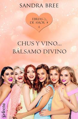 Reseña | Chus y vino… bálsamo divino, Sandra Bree