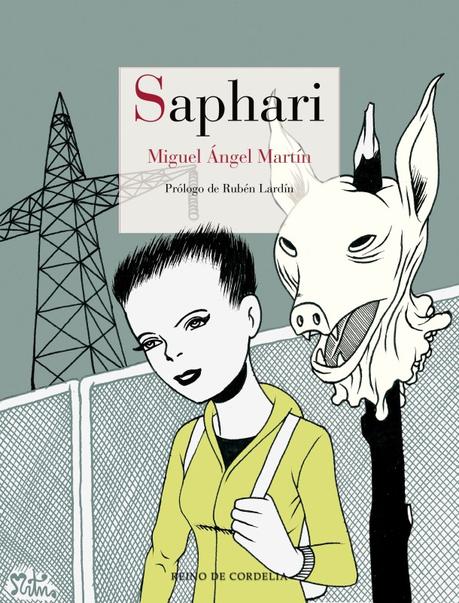 Sorteamos 3 ejemplares de Saphari, de Miguel Ángel Martín