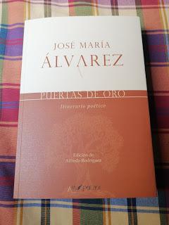Palabras para una antología: PUERTAS DE ORO, de José María Álvarez, ed. Ars Poetica, 2020
