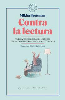 Contra la lectura de Mikita Brottman Contra la lectura de Mikita Brottman